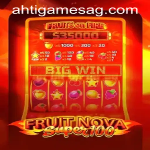 Exploring FruitNovaSuper100: A Unique Gaming Experience on p777.bet